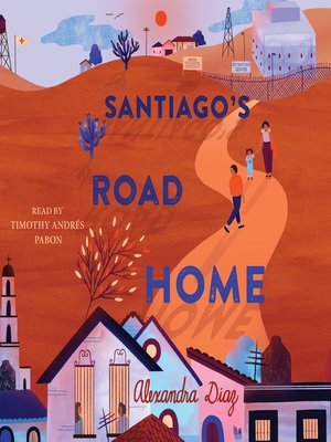 cover image of Santiago's Road Home